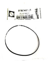 FRM7.5 PRB/EVG Flat Drive Belt (1PC) for Tape Player 7.5" I.C. C/S .122" Wall Thickness .025"
